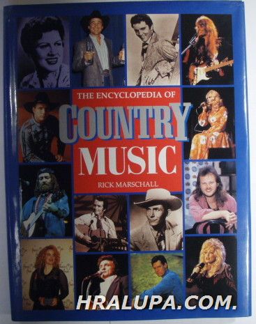 THE ENCYCLOPEDIA OF COUNTRY MUSIC, RICK MARSHALL, North Dighton 1995